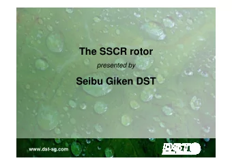 The SSCR rotor  presented by  Seibu Giken DST  www.dst-sg.com  SSCR  - the original silica gel