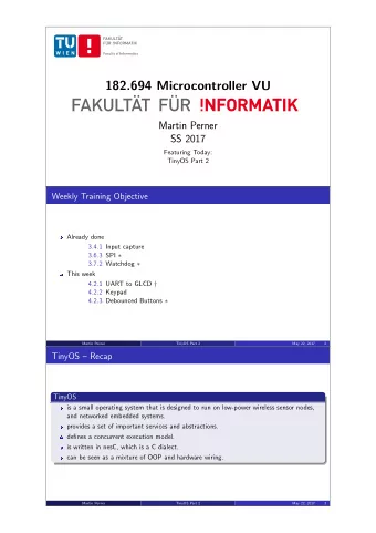 182.694 Microcontroller VU  Martin Perner  SS 2017  Featuring Today:  TinyOS Part 2  Weekly