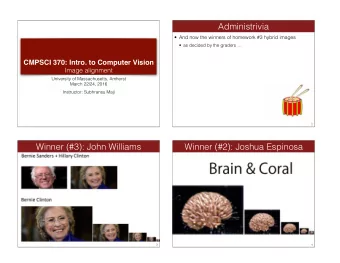 Administrivia   And now the winners of homework #3 hybrid images   as decided by the graders