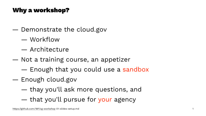why a workshop demonstrate the cloud gov workflow