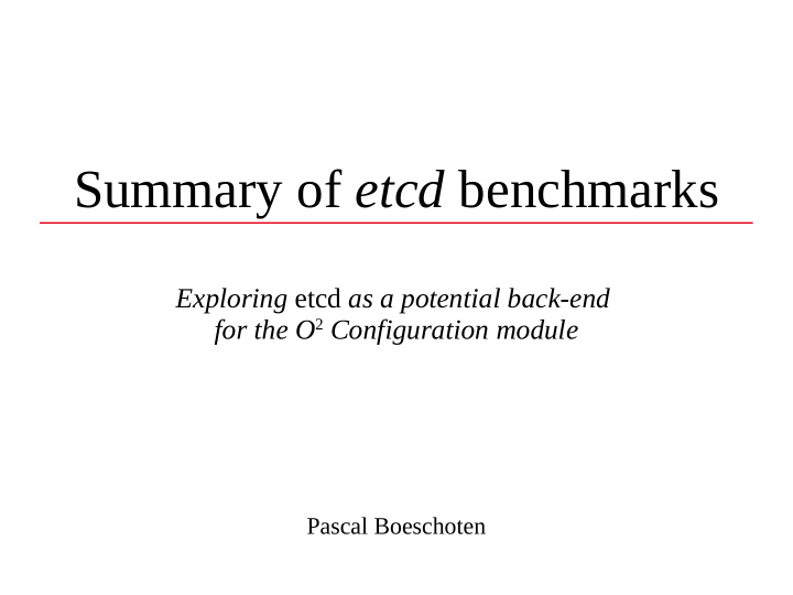 summary of etcd benchmarks