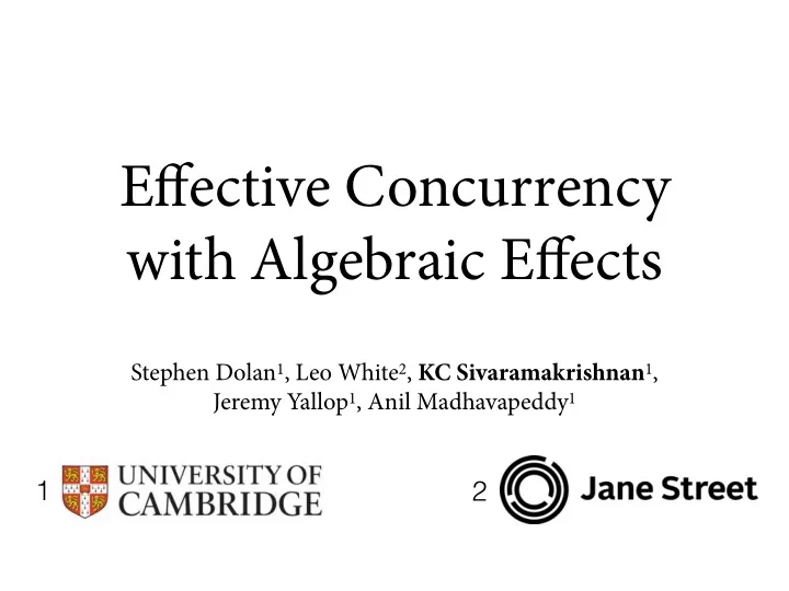 e ff ective concurrency with algebraic e ff ects