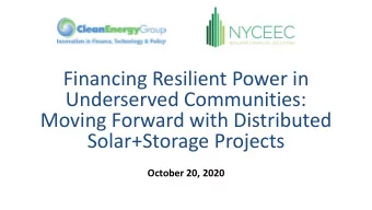 Underserved Communities:  Moving Forward with Distributed  Solar+Storage Projects  October 20, 2020