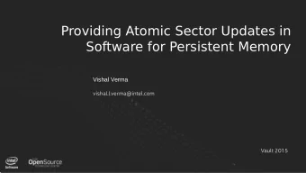 Providing Atomic Sector Updates in  Software for Persistent Memory  Vishal Verma