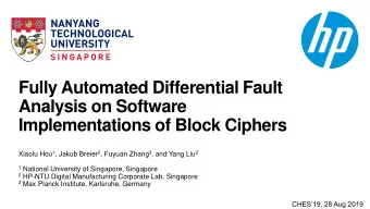 Fully Automated Differential Fault  Analysis on Software  Implementations of Block Ciphers Xiaolu
