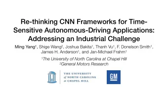 Re-thinking CNN Frameworks for Time-  Sensitive Autonomous-Driving Applications:  Addressing an