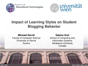 Impact of Learning Styles on Student  Blogging Behavior  Michael Derntl  Sabine Graf  Faculty of