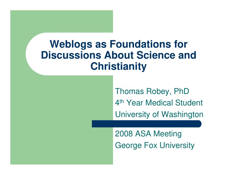 weblogs as foundations for discussions about science and