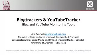 Blogtrackers &amp; YouTubeTracker  Blog and YouTube Monitoring Tools  Nitin Agarwal