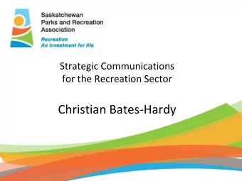 Christian Bates-Hardy  Agenda  Intro to Communications  Tools and Techniques to Share Your