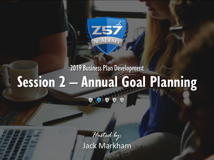 session 2 annual goal planning