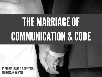 THE MARRIAGE OF  COMMUNICATION &amp; CODE  BY ANDREA GOULET &amp; M. SCOTT FORD  FOUNDERS,