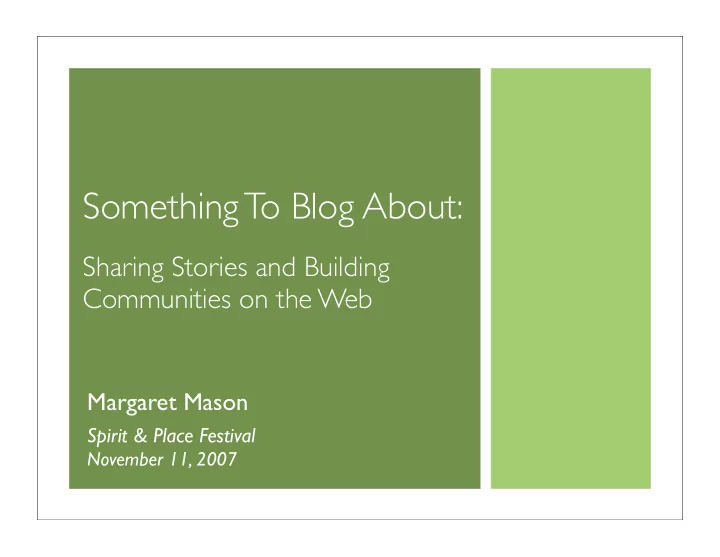 something to blog about