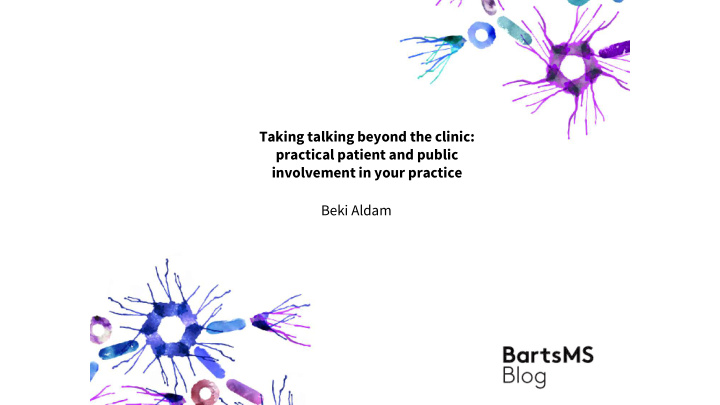 taking talking beyond the clinic practical patient and