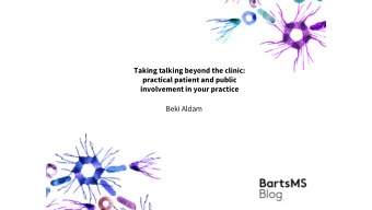 Taking talking beyond the clinic:  practical patient and public  involvement in your practice  Beki