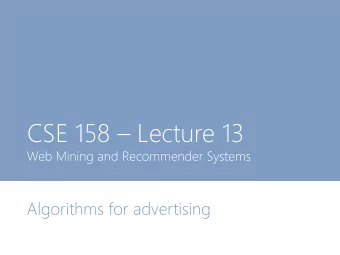 CSE 158  Lecture 13  Web Mining and Recommender Systems  Algorithms for advertising