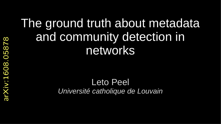 the ground truth about metadata and community detection in