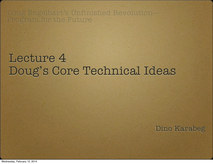 lecture 4 doug s core technical ideas