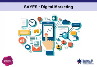SAYES : Digital Marketing  Business SA  &lt;Insert presentation title here using slide master&gt;