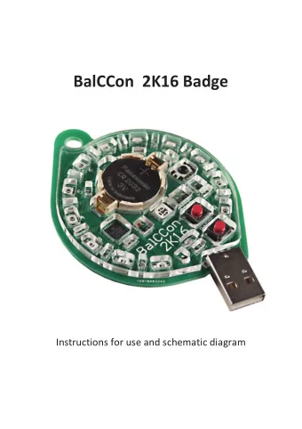 BalCCon  2K16 Badge  Instructions for use and schematic diagram  1.   Badge SWITCH ON: Press and