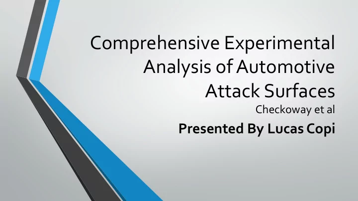 comprehensive experimental analysis of automotive attack
