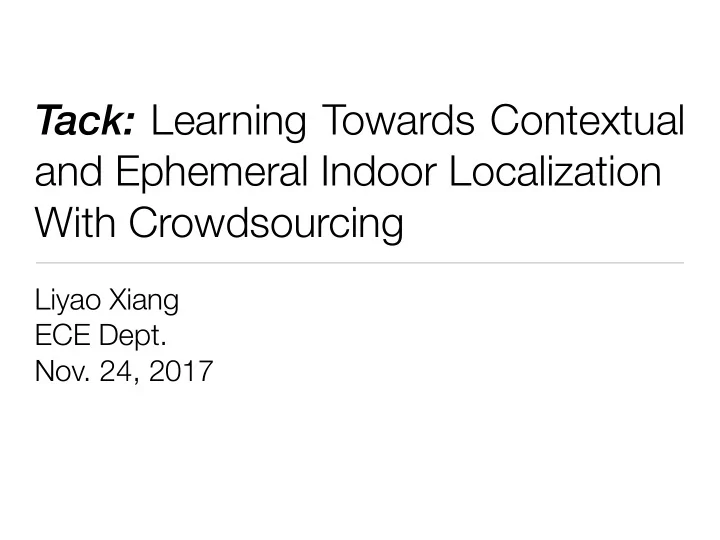 tack learning towards contextual and ephemeral indoor