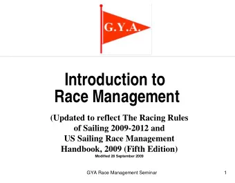 Introduction to  Race Management  (Updated to reflect The Racing Rules  of Sailing 2009-2012 and
