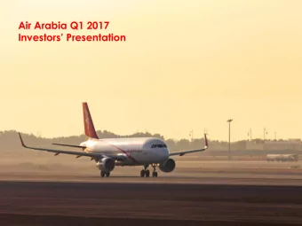 Air Arabia Q1 2017  Investor Presentation Investors Presentation  Q1 2017 The Development of Air