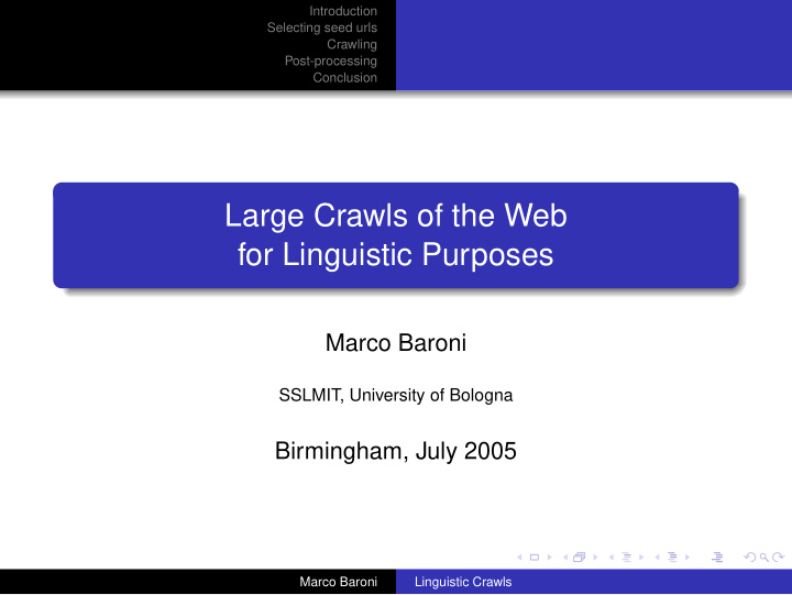 large crawls of the web for linguistic purposes