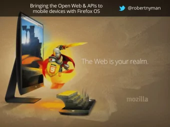 Bringing the Open Web &amp; APIs to  @robertnyman  mobile devices with Firefox OS  @robertnyman