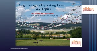 Negotiating an Operating Lease:  Key Topics  Luca Denora and Zara Machado  Pillsbury Winthrop Shaw