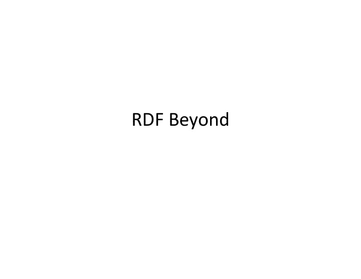 rdf beyond rdf beyond outline outline