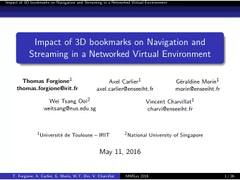 Impact of 3D bookmarks on Navigation and  Streaming in a Networked Virtual Environment Thomas