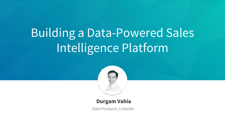 building a data powered sales intelligence platform