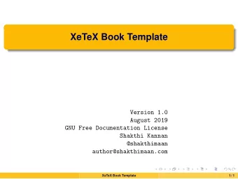 XeTeX Book Template  Version 1.0  August 2019  GNU Free Documentation License  Shakthi Kannan