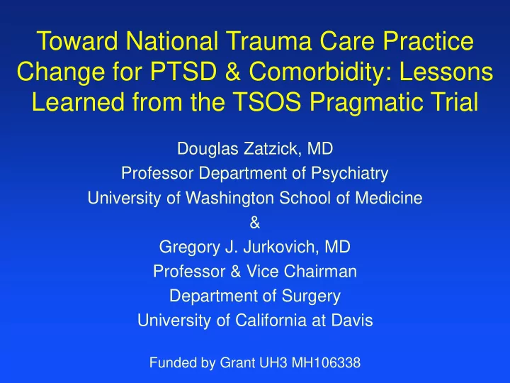 learned from the tsos pragmatic trial