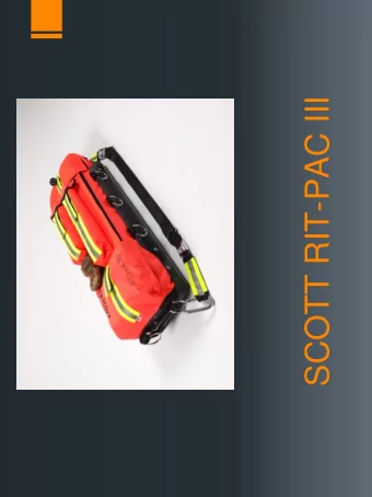 SCOTT RIT-PAC III  Objectives    Describe the SCOTT RIT-PAC III and its components