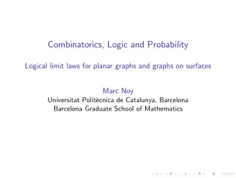 Combinatorics, Logic and Probability  Logical limit laws for planar graphs and graphs on surfaces