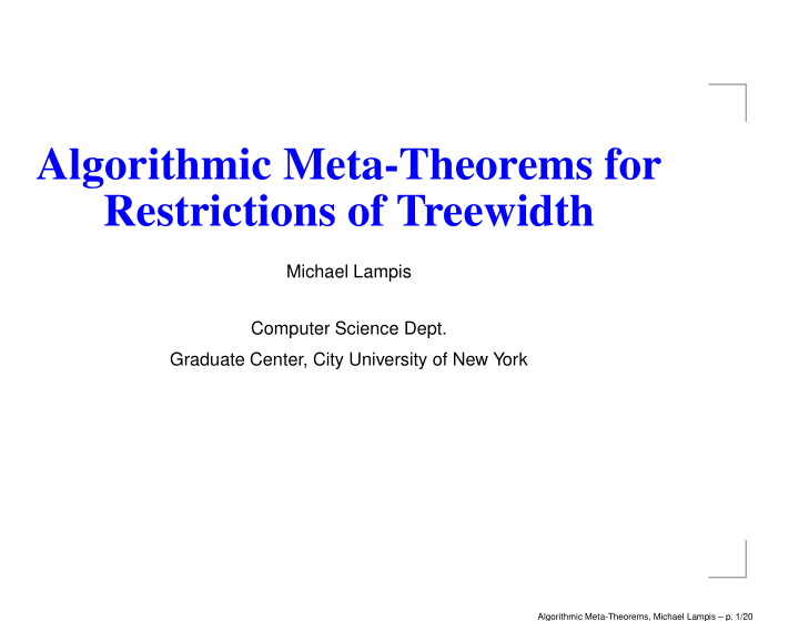 algorithmic meta theorems for restrictions of treewidth