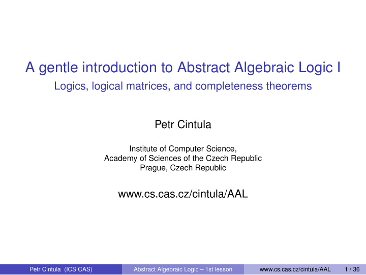 a gentle introduction to abstract algebraic logic i