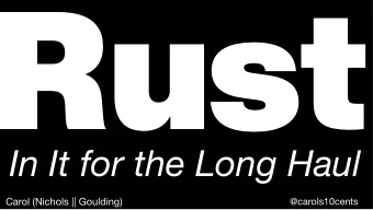 Rust  In It for the Long Haul  Carol (Nichols || Goulding)  @carols10cents  is.gd/rustLH  Online