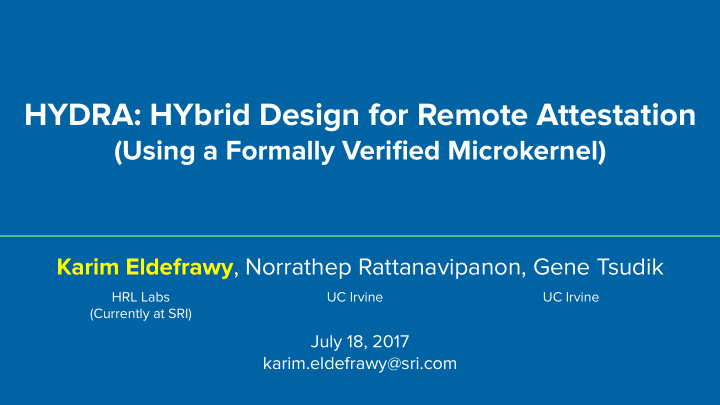 hydra hybrid design for remote attestation