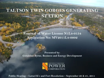 TALTSON TWIN GORGES GENERATING  STATION  Renewal of Water License N1L4-0154  Application No: