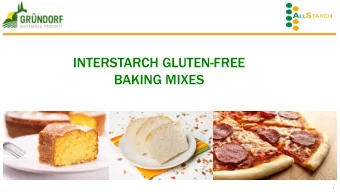 INTERSTARCH GLUTEN-FREE  BAKING MIXES  1  GLUTEN-FREE PRODUCTS from  INTERSTARCH GLUTEN -FREE