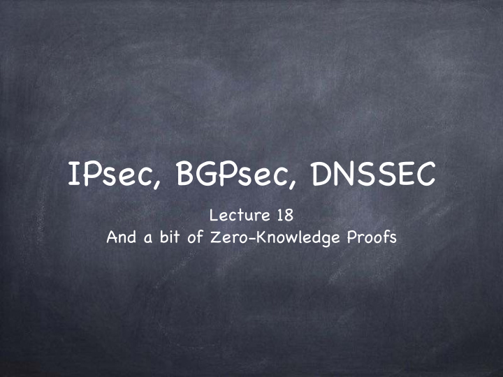 ipsec bgpsec dnssec