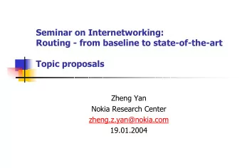 Seminar on Internetworking:  Routing - from baseline to state-of-the-art  Topic proposals  Zheng