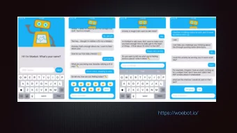 https://woebot.io/  Soft awareness  2017  chats with Replika  https://vimeo.com/250440998#t=40s