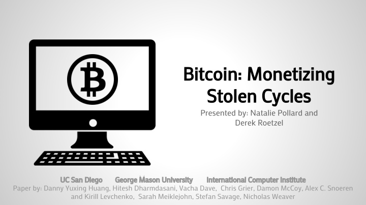 bitcoin monetizing stolen cycles