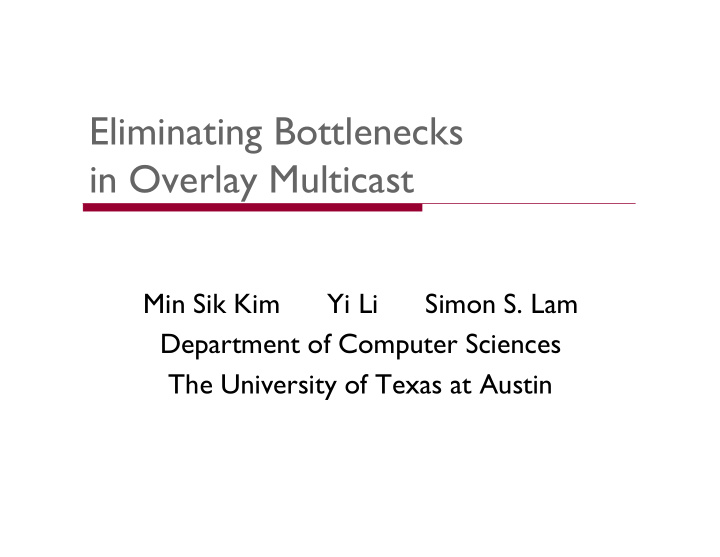 eliminating bottlenecks in overlay multicast