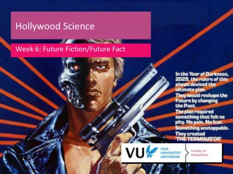 Hollywood Science  Hollywood Science  Week 6: Future Fiction/Future Fact  Intertextuality?
